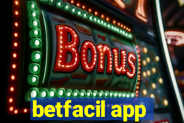betfacil app